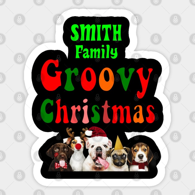 Family Christmas - Groovy Christmas SMITH family, family christmas t shirt, family pjama t shirt Sticker by DigillusionStudio